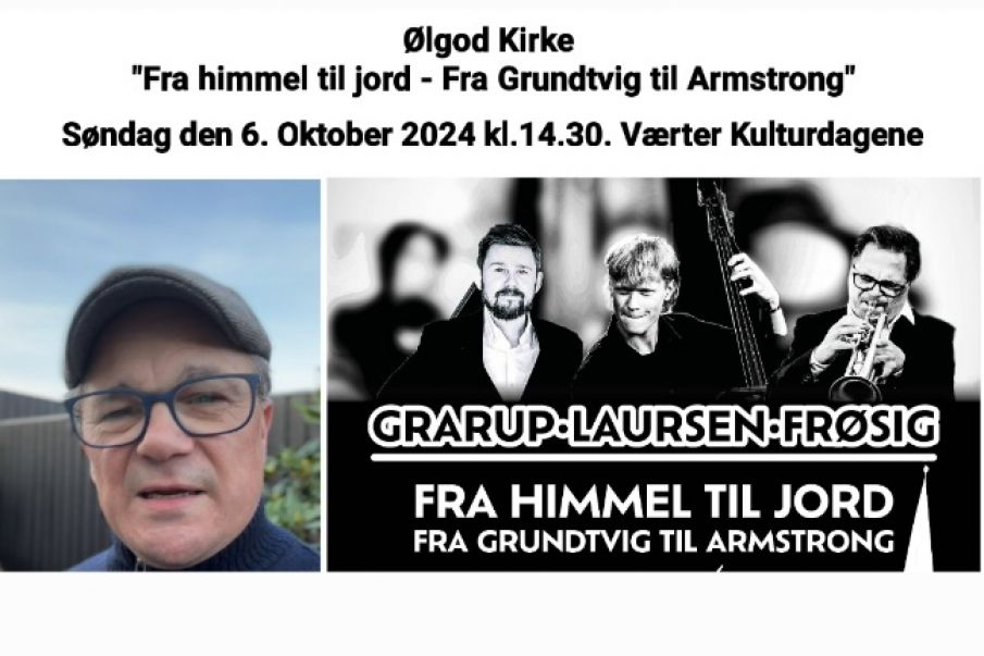 ØLGOD KIRKE, KONCERT "FRA HIMMEL TIL JORD - FRA GRUNDTVIG TIL ARMSTRONG".