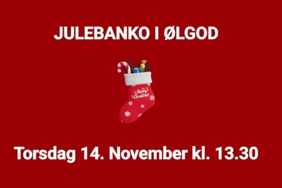 JULEBANKO I ØLGOD